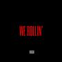 We Rollin (Explicit)