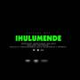 iHulumende (feat. Queen Slinx, Queen Kadjah, Nail Ainca, Ninja lipsy & Nina Grande) [Explicit]