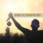 Sou campeão