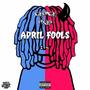 April Fools (Explicit)