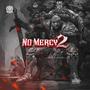 NO MERCY, Vol. 2 (Explicit)