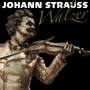 Johann Strauss - Walzer