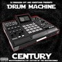 Drum Machine Century (Explicit)