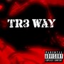 Tr3 Way Vol. 1 (Explicit)