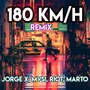 180 km/h (Remix) (Remix)