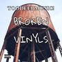 BROKEN VINYLS (Explicit)