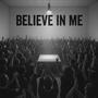 Believe In Me (feat. StacksBlockMigo) [Explicit]