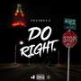 Do Right (Explicit)