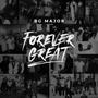 Forever Great (Explicit)