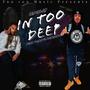 In Too Deep (feat. 2Grove Marco Polo) [Explicit]