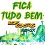 Fica Tudo Bem (Remix)