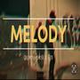 Melody (feat. Quenteysmackk) [Explicit]
