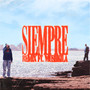 Siempre (Remix) [Explicit]