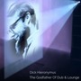 The Godfather Of Dub & Lounge (Expanded)