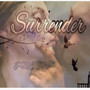 Surrender (Explicit)