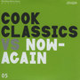 Cook Classics Vs Now-Again