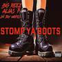 Stomp Ya Boots (Explicit)