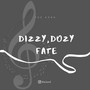 Dizzy Dozy Fate