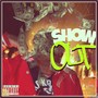 Show Out (Explicit)