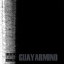 Guayarmino (Explicit)