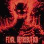 Final Retribution