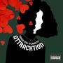 Attracktion (feat. LowkeyZ) [Explicit]