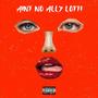 Ain't no Ally Lotti (feat. DBass) [Explicit]