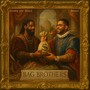Bag Brothers (Explicit)