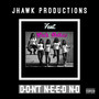 Don't Need No (Explicit)