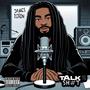 Talk Yo Sh#t (Explicit)