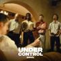 UNDER CONTROL (Explicit)