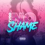 No Shame (Explicit)