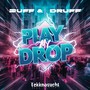 Play My Drop