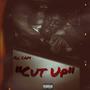 Cut Up (Explicit)