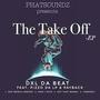 The Take Off (Explicit)