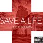 Save a Life (Explicit)