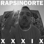 #RapSinCorte XXXIX (Explicit)