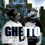 Ghetto (feat. Nic Gelacio) [Explicit]