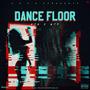 Dance Floor (feat. Mario The Killer & WTF) [Explicit]