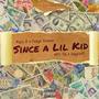 Since a lil kid (feat. Fuego Dinero, NFL TG & Jugg1of1) [Explicit]