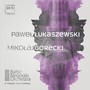 Orchestral Music - ŁUKASZEWSKI, P. / GÓRECKI, M. (Baltic Neopolis Orchestra, Tomaszewski)