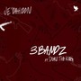 3 Bandz (feat. Duru Tha King)