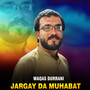 Jargay Da Muhabat