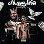 All My Life (feat. Ochizzy Racks) [Explicit]