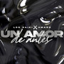 Un Amor de Antes (Explicit)