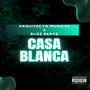 Casa Blanca (Explicit)