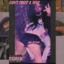 CAN'T TRUST A SOUL (Explicit)