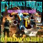 IT'S PHONKY ENOUGH (feat. AKUMA KLAN) [Explicit]