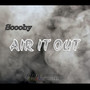 AIR IT OUT (Explicit)