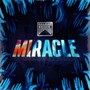 Miracle (Explicit)